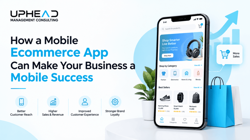 How a Mobile Ecommerce App Can Make Your Business a Mobile Success