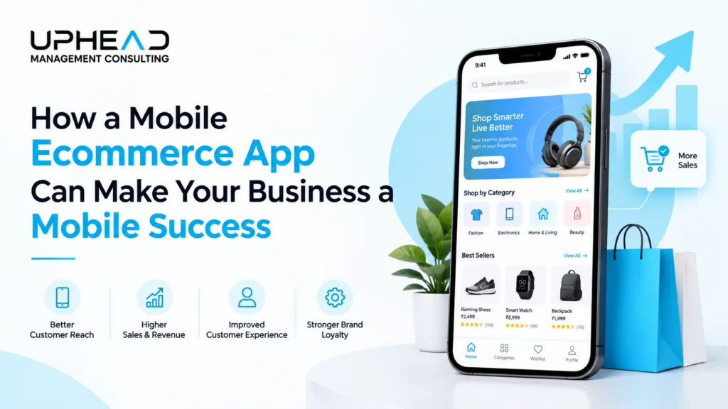 How a Mobile Ecommerce App Can Make Your Business a Mobile Success