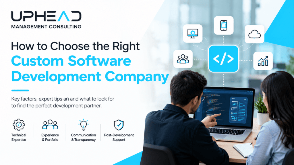 How to Choose the Right Custom Software Development Company